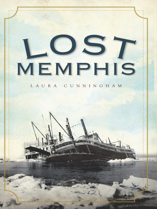Title details for Lost Memphis by Laura Cunningham - Available